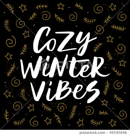 Cozy winter vibes Cozy winter vibes 44595646