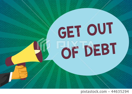 Word writing text Get Out Of Debt. Business Word writing text Get Out Of Debt. Business 44635294