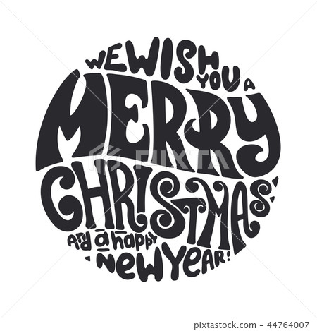 We wish you a Merry Christmas and Happy New Year typography We wish you a Merry Christmas and Happy New Year typography 44764007