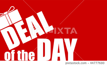 Deal of the day. Offer of discount for shoppings Deal of the day. Offer of discount for shoppings 44777680