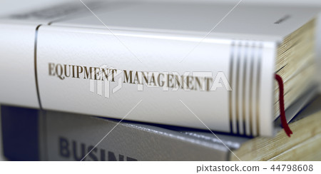 Book Title of Equipment Management. 3D Render. Book Title of Equipment Management. 3D Render. 44798608