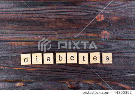 word diabetes on wooden cubes On a wooden table word diabetes on wooden cubes On a wooden table 44800392