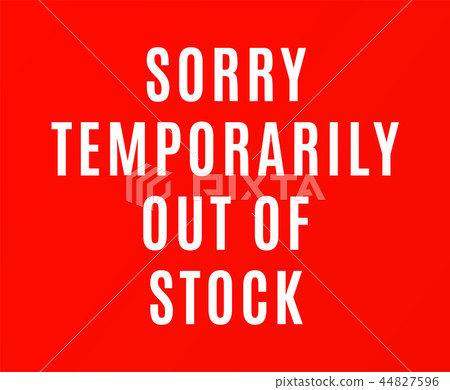 Red temporarily out of stock table sign 44827596