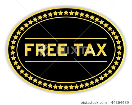 Gold and black oval sticker with word free tax 44864489