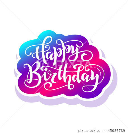 Happy Birthday Lettering Stock Illustration 45087789 Pixta