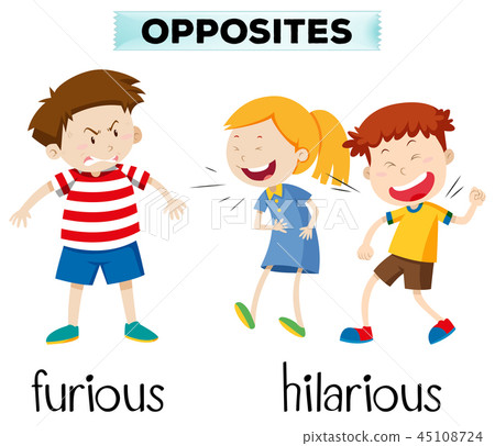 Opposites furious and hilarious 45108724