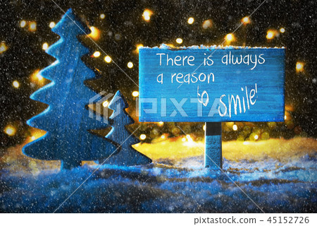 Blue Christmas Tree, Quote Always Reason To Smile 45152726