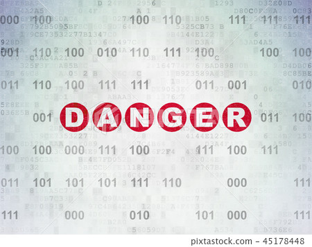 Safety concept: Danger on Digital Data Paper background Safety concept: Danger on Digital Data Paper background 45178448