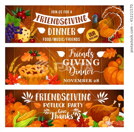Thanksgiving dinner or Friendsgiving potluck party Thanksgiving dinner or Friendsgiving potluck party 45221570
