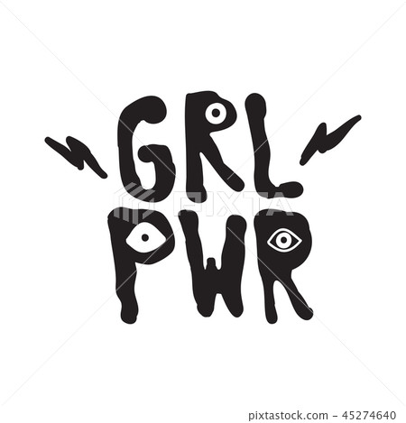 GRL PWR short quote. Girl Power cute illustration 45274640
