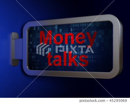 Finance concept: Money Talks on billboard background 45295069