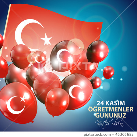 November 24th Turkish Teachers Day,Turkish November 24, Happy Teachers Day. 24 Kasim Ogretmenler November 24th Turkish Teachers Day,Turkish November 24, Happy Teachers Day. 24 Kasim Ogretmenler 45305682