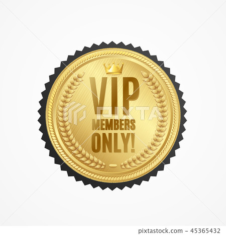 Realistic 3d Detailed Vip Members Only Golden Badge. Vector 45365432
