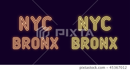 Neon inscription of New York city, Bronx borough Neon inscription of New York city, Bronx borough 45367012