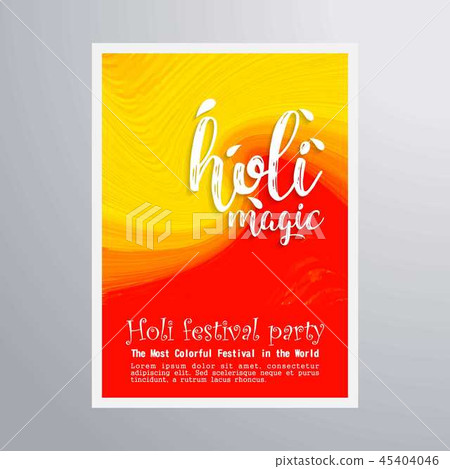 Happy Holi Festival. The Festival of Colors Happy Holi Festival. The Festival of Colors 45404046