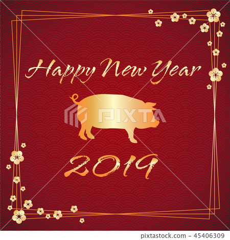 Happy chinese new year 2019, year of pig, zodiac Happy chinese new year 2019, year of pig, zodiac 45406309