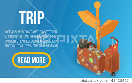 Trip concept banner, isometric style Trip concept banner, isometric style 45428462