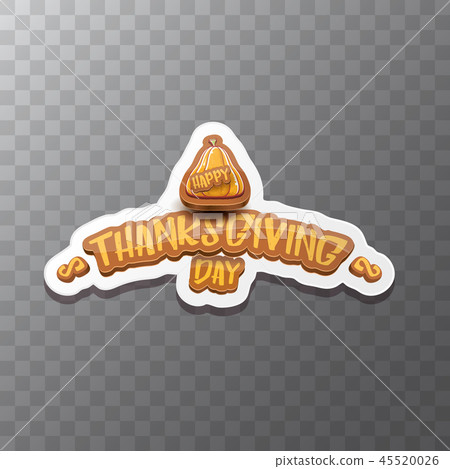 vector Happy Thanksgiving day label witn greeting text and orange pumpkin isolated on transparent 45520026