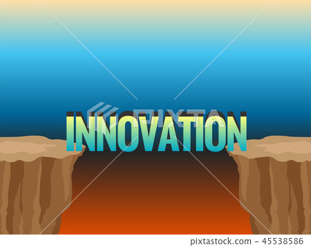 Abyss and word INNOVATION as bridge. Abyss and word INNOVATION as bridge. 45538586