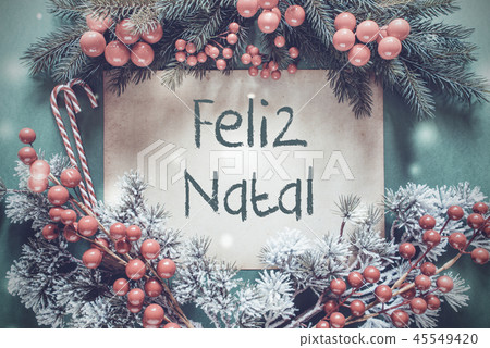 Garland, Feliz Natal Mean Merry Christmas 45549420