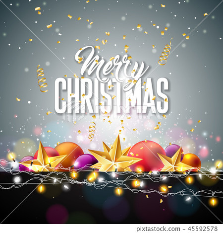 Merry Christmas Illustration with Gold Star, Glass Ball, Lights Garland and Falling Confetti on Merry Christmas Illustration with Gold Star, Glass Ball, Lights Garland and Falling Confetti on 45592578