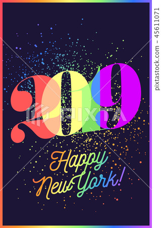 2019. Happy New Year. Greeting card with colorful rainbow 45611071