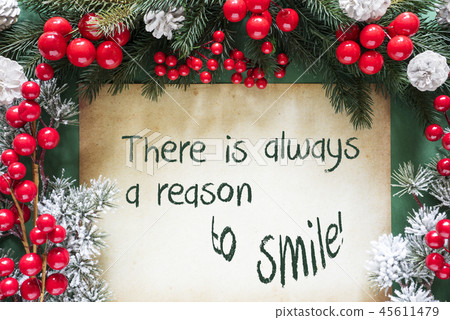 Christmas Decoration, Quote Always Reason Smile Christmas Decoration, Quote Always Reason Smile 45611479