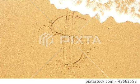 The sea wave erases the inscriptions written on the sand, top view, dollar sign The sea wave erases the inscriptions written on the sand, top view, dollar sign 45662558
