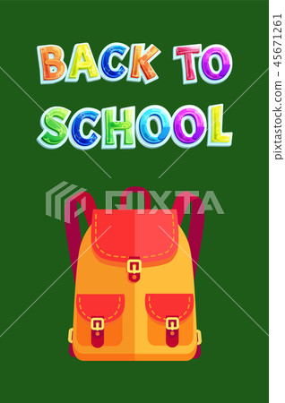 Back to School Backpack Poster Vector Illustration 45671261