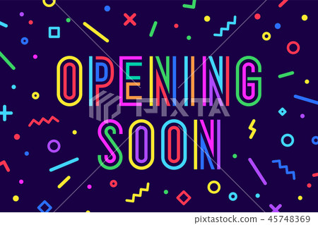 Openning Soon. Banner, speech bubble, poster and sticker concept 45748369