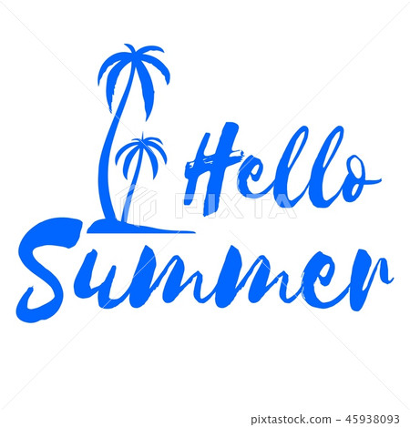 Hello Summer. Calligraphy quote. Tropical vector background Hello Summer. Calligraphy quote. Tropical vector background 45938093