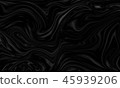 Digital dark abstract background with liquify flow 45939206
