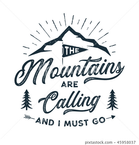 Travel T-Shirt Print. The mountains are calling and i must go design. Adventure silhouette printing Travel T-Shirt Print. The mountains are calling and i must go design. Adventure silhouette printing 45958037