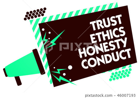 Word writing text Trust Ethics Honesty Conduct Word writing text Trust Ethics Honesty Conduct 46007193