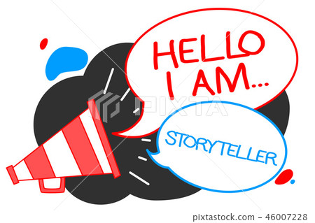 Text sign showing Hello I Am... Storyteller Text sign showing Hello I Am... Storyteller 46007228