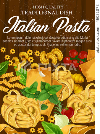 Pasta from Italy with seasonings and herbs poster Pasta from Italy with seasonings and herbs poster 46021878