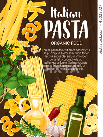 Cuisine of Italy, Italian pasta, olive oil Cuisine of Italy, Italian pasta, olive oil 46022327