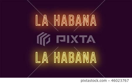 Neon name of La Habana city in Cuba. Vector text 46023767