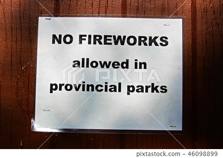 A No Fireworks Allowed in Provincial Parks sign A No Fireworks Allowed in Provincial Parks sign 46098899