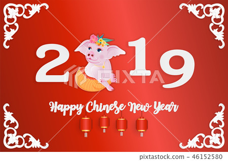 Happy Chinese New Year 2019 year of the pig. Happy Chinese New Year 2019 year of the pig. 46152580