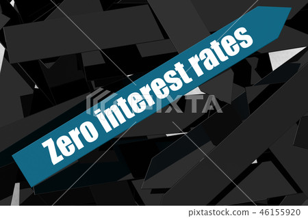 Zero interest rates word on the blue arrow 46155920
