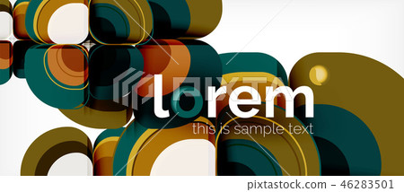 Abstract background - geometric multicolored round shapes composition. Trendy abstract layout Abstract background - geometric multicolored round shapes composition. Trendy abstract layout 46283501