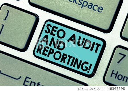 Text sign showing Seo Audit And Reporting 46362398