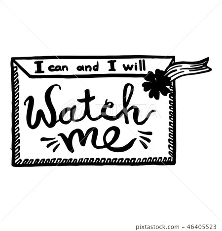 I can and i will, watch me handwriting monogram calligraphy. Phrase graphic desing. Black and white 46405523