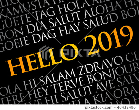 Hello 2019 word cloud in different languages Hello 2019 word cloud in different languages 46432496