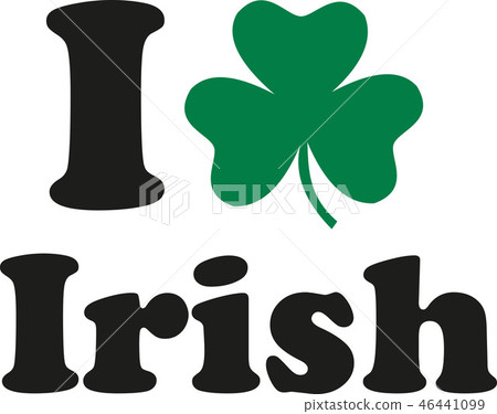 i love irish.eps - Stock Illustration [46441099] - PIXTA