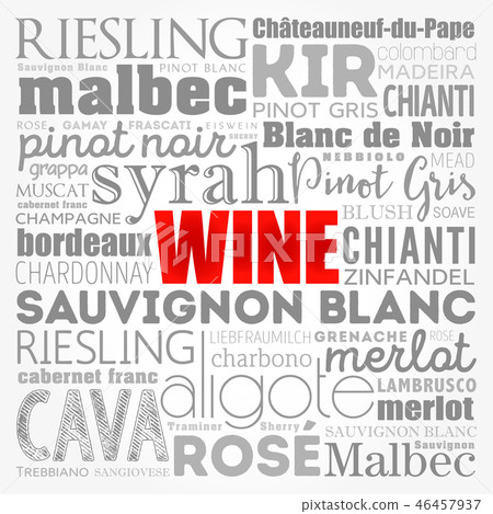 WINE VARIETALS Types word cloud collage WINE VARIETALS Types word cloud collage 46457937