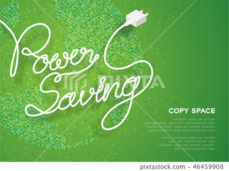 Power Saving text made from plug cable Environment Power Saving text made from plug cable Environment 46459908