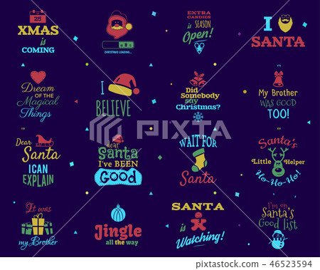 Christmas quotes set. Funny xmas and happy new year typography arts. Trending colors. I love santa 46523594