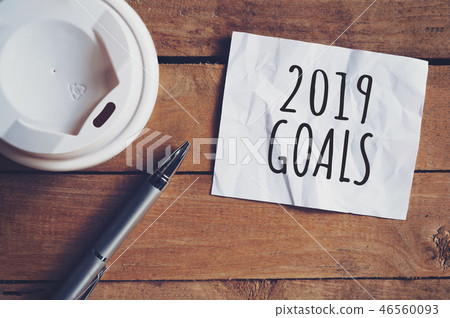 Goals for 2019 word on paper with pen Goals for 2019 word on paper with pen 46560093